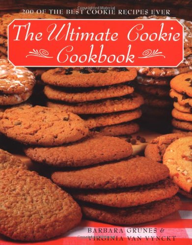 The Ultimate Cookie Cookbook by Barbara Grunes, Virginia Van Vynckt