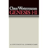 Genesis 1 - 11: Continental Commentaries