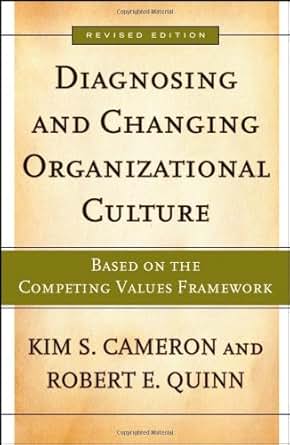 Amazon Com Diagnosing And Changing Organizational Culture