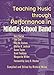 Teaching Music through Performance in Middle School Band