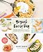 Yogurt Every Day: Healthy and Delicious Recipes for Breakfast, Lunch, Dinner and Dessert by 