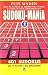 SUDOKU-MANIA 2: 401 SUDOKUS DE 4 NIVELES DE DIFICULTAD