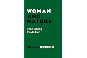 Woman and Nature: The Roaring Inside Her
