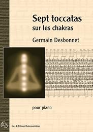 Sept toccatas sur les chakras