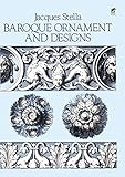 Baroque Ornament and Designs (Dover Pictorial Archive) by Jacques Stella