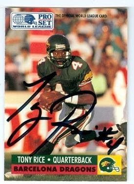 Tony Rice Autographed Football Card Barcelona Dragons 1991 Pro Set World League 4 At Amazon S Sports Collectibles Store