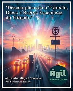 Livro Descomplicando o Trânsito: Dicas e regras essenciais do trânsito