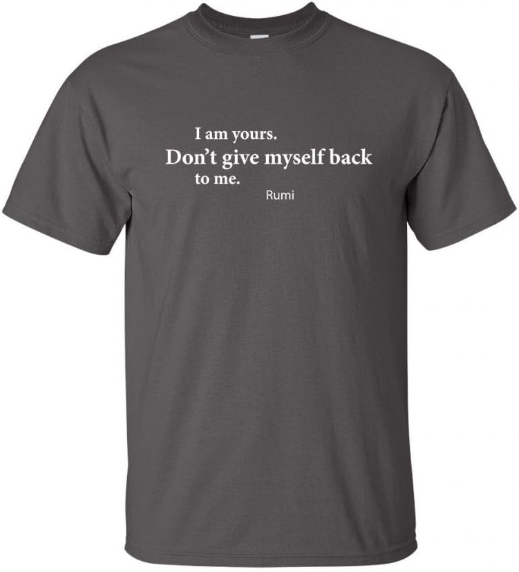 Fat Doxie Men's - I am Yours. Don't Give Myself Back to Me. - Rumi T-Shirt Charcoal Grey