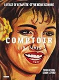 Comptoir Libanais: A Feast of Lebanese-Style Home Cooking Comptoir Libanais: A Feast of Lebanese-Style Home Cooking