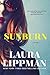 Sunburn: A Novel - Book by Laura Lippman