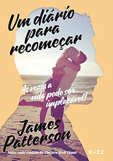 Livro Um diário para recomeçar: Às vezes a vida pode ser implacável