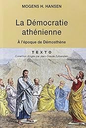 La  démocratie athénienne à l'époque de Démosthène