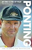 Ponting: At the Close of Play by Ricky Ponting