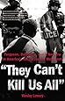 They Can't Kill Us All: Ferguson, Baltimore, and a New Era in America's Racial Justice Movement