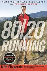 80/20 Running: Run Stronger and Race Faster By Training Slower book cover