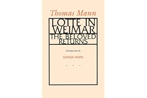 Lotte in Weimar: The Beloved Returns