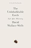 The Uninhabitable Earth: Life After Warming