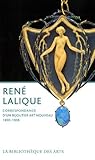 René Lalique : Correspondance d'un bijoutier Art nouveau 1890-1908 by