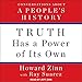 Truth Has a Power of Its Own: Conversations About a People's History by