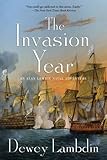 The Invasion Year: An Alan Lewrie Naval Adventure (Alan Lewrie Naval Adventures Book 17)