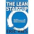 The Lean Startup: How Today's Entrepreneurs Use Continuous Innovation to Create Radically Successful Businesses