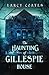 The Haunting of Gillespie House by Darcy Coates