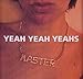 YEAH YEAH YEAHS