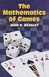 The Mathematics of Games (Dover Books on Mathematics)
