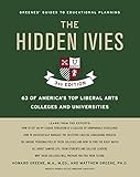 The Hidden Ivies, 3rd Edition: 63 of America's Top Liberal Arts Colleges and Universities (Greene's The Hidden Ivies, 3rd Edition: 63 of America's Top Liberal Arts Colleges and Universities (Greene's