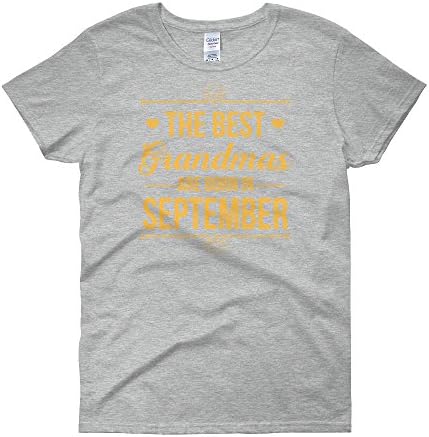 Ziloda Tees The Best Grandmas Are Born In September Womens Shirt Funny Birth Month Tee