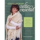 Contemporary Celtic Crochet: 24 Cabled Designs for Sweaters, Scarves, Hats and More