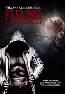 Livro FEELING: Uma história de amor e sangue