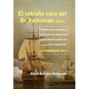 El extraño caso del Dr. Parkinson: Edición 2013, revisada (Spanish Edition)