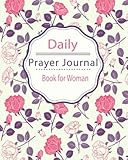 Daily Prayer Journal Book for Woman: Keeping a Prayer Journal Notebook Diary for 3 Month. Guide to P by Sara Blank Book