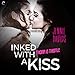 Inked With a Kiss: Library Edition (Thorn & Thistle) by
