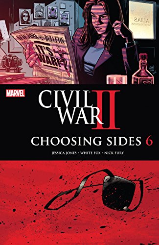 Civil War II: Choosing Sides (2016) #6 (of 6)