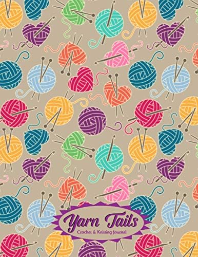 Yarn Tails - Crochet & Knitting Journal: 8.5" x 11" - Knit & Crochet Graph Paper Notebook - 5 x 5 - Fiber Craft Patterns & Notes Journal Beige & Colorful Yarn 150 Pages (75 Sheets Front & Back)