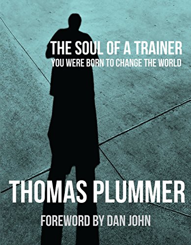 The Soul of a Trainer by Thomas Plummer (Paperback)