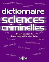 Dictionnaire des sciences criminelles