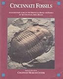 Cincinnati Fossils : An Elementary Guide to the Ordivician Rocks and Fossils of the Cincinnati, Ohio, Region, , 1882151003