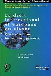 Le  droit international et européen du vivant