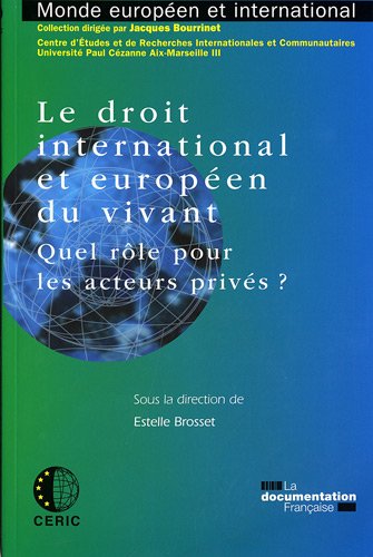 Le  droit international et européen du vivant