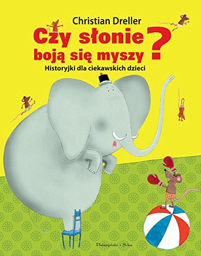 Czy slonie boja sie myszy?