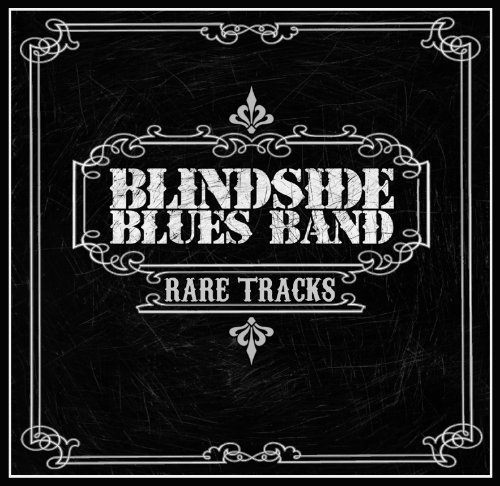 Blindside Blues Band - Rare Tracks - Zortam Music
