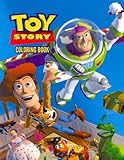 Toy Story Coloring Book: Coloring Book for Kids and Adults - 45+ illustrations (Coloring Books for Adults and Kids 2-4 4-8 8-12+) (Volume 31)