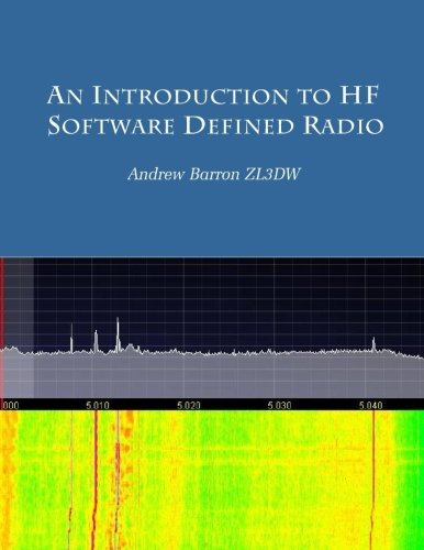An introduction to HF Software Defined Radio: SDR for Amateur Radio Operators
