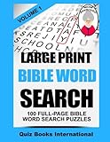 Large Print Bible Word Search Volume 1: 100 Bible Related Word Search Puzzles