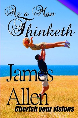 Download As a Man Thinketh (Golden Classics) (Volume 34) Download As a Man Thinketh (Golden Classics) (Volume 34)