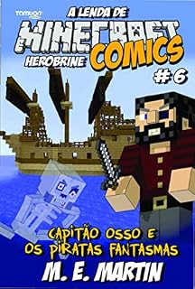 Livro Minecraft Comics: A Lenda de Herobrine Ed. 06 - A lenda de Herobrine: Capitão osso e os piratas fantasmas (4 See Comunicações LTDA)