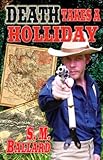 Death Takes a Holliday (Doc Holliday Book 2)